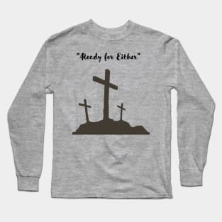 Three wooden Crosses Long Sleeve T-Shirt